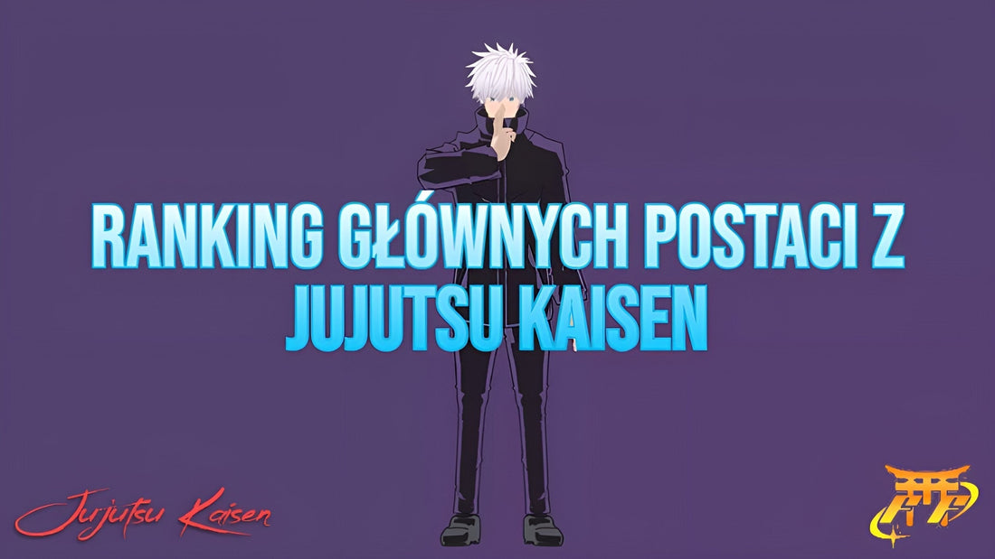 Ranking głównych postaci z Jujutsu Kaisen