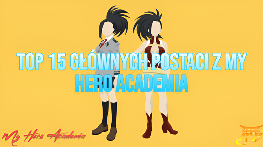 Top 15 głównych postaci z My Hero Academia